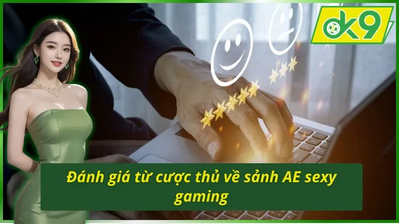 Trải nghiệm đỉnh cao tại sảnh AE sexy gaming trên OK9