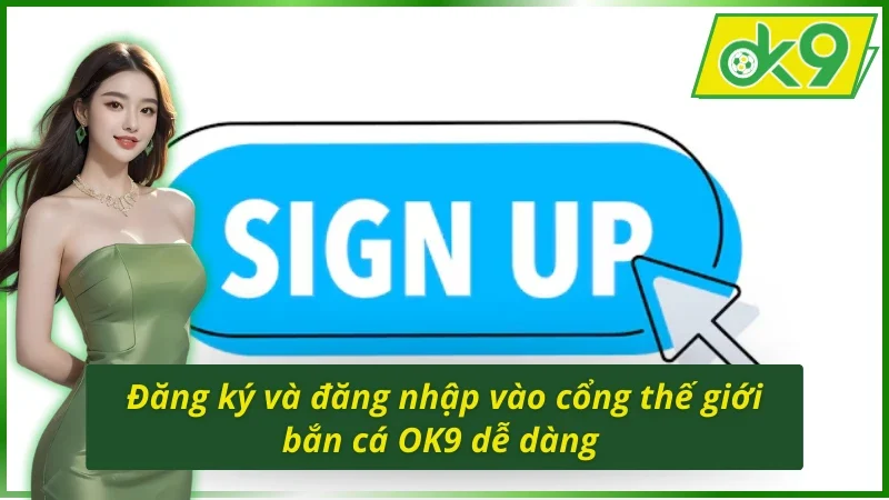 Giao diện dễ sử dụng của tựa game bắn cá OK9 