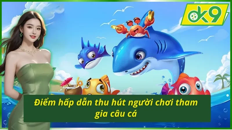 Ưu điểm nổi bật của Monster Fishing OK9