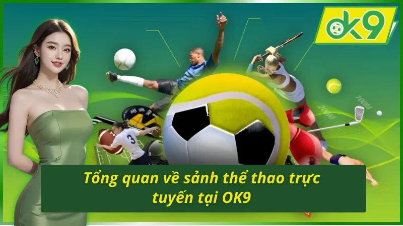 Giới thiệu về thể thao OK9